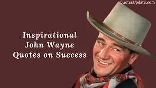 Inspirational John Wayne Quotes on Success | Quotes Update