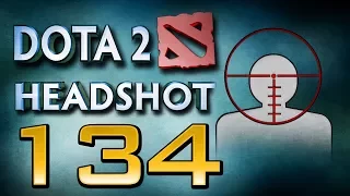 Dota 2 Headshot - Ep. 134