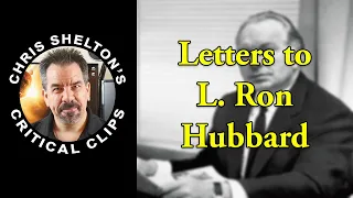 Chris Shelton | Letters to L  Ron Hubbard