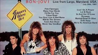 Bon Jovi - Live from Largo, Maryland, USA (July 24th, 1987)