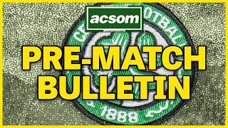 St Mirren v CELTIC LIVE Pre-Match Preview // A Celtic State of Mind // ACSOM