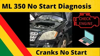 Mercedes ML 350 No Start Diag Step by Step until we find it. You would never guess