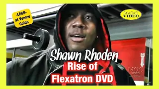 Shawn Rhoden - LEG WORKOUT AT VENICE GOLDS GYM - Rise Of Flexatron DVD