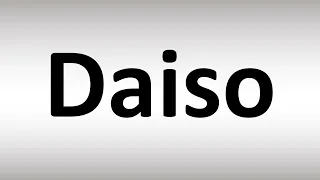 How to Pronounce Daiso