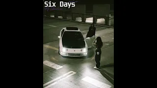 Six Days - DJ Shadow (sped up)