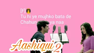 Chahun Main Ya Naa karaoke song with lyrics Song (Aashiqui 2)