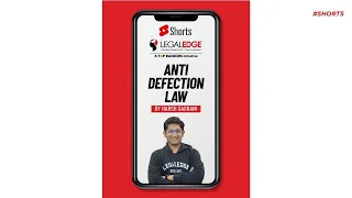 What Is Anti Defection Law | CLAT Preparation | LegalEdge #shorts