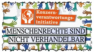 Menschenrechte sind nicht verhandelbar! | Konzernverantwortungsinitiative [29. November 2020]