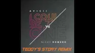 Avicii vs Nicky Romero - I Could Be The One (Teddy's Story Remix)