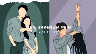 Teri Saanson Mein ( Sped Up ) | Arijit Singh, Palak Muchhal | Astounding Beats