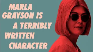 I Care A Lot | Marla Grayson is a Terribly Written Character