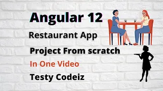 Angular 12 Project Tutorial, Complete Restaurant Project from Scratch in Angular, Testycodeiz