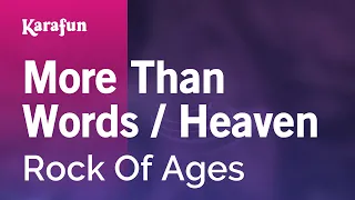 More Than Words / Heaven - Rock of Ages (film) | Karaoke Version | KaraFun