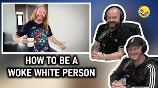 How to Be a Woke White Person REACTION!! | OFFICE BLOKES REACT!!