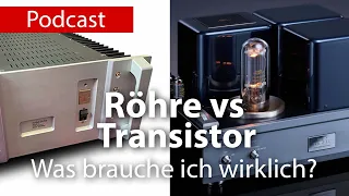 Röhre vs Transistor - Was brauche ich wirklich?