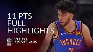 Chet Holmgren 11 pts Full Highlights vs Bulls 23/24 season