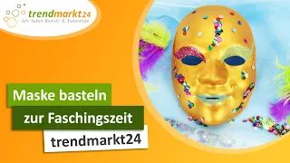 Goldene Maske basteln zum Maskenball / Fasching | trendmarkt24