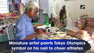 Miniature artist paints Tokyo Olympics symbol on his nail to cheer athletes