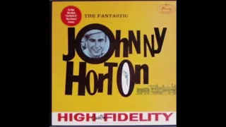 The Fantastic Johnny Horton - Full Album