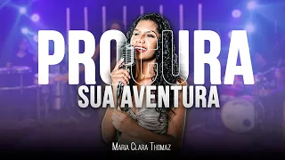 Maria Clara Thomaz - PROCURA SUA AVENTURA (Clipe Oficial)