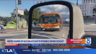 LA Metro bus lines could see delays due to possible driver "sickout"