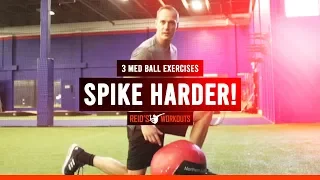 3 Med Ball Exercises to Spike Harder | Volleyball Training