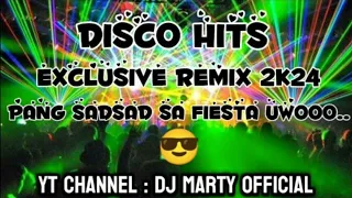 [DJ MARTY☞😉] |NONSTOP EXCLUSIVE REMIX| SELOS TIKTOK TRENDING 2K24 & MORE DISCO HITS