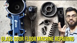 glass door floor machine repairing Purani machine theek kar sakte hain SO rupaye mein