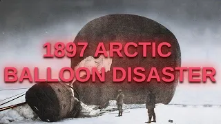 Andrée's 1897 Arctic Balloon Expedition