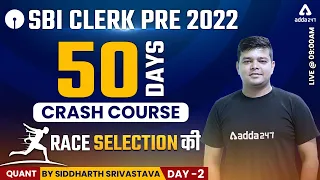 SBI Clerk 2022 Pre | Maths 50 Days Crash Course by Siddharth Srivastava | Day #2