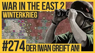 Der Iwan greift an! #274 | WAR IN THE EAST 2 |  Die große Kampagne | Let's Play