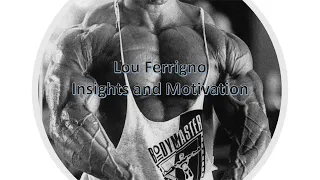 Lou Ferrigno  -  Insights and Motivation