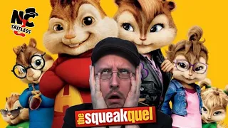 Skitless Nostalgia Critic -- Alvin & the Chipmunks (The Squeakquel)