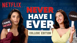 Never Have I Ever ft. Kiara Advani, Akansha Ranjan, Gurfateh, Taher Shabbir | Guilty | Netflix India