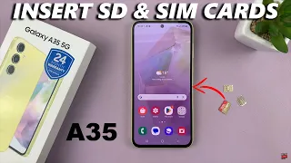 How To Insert SIM Cards & SD Card In Samsung Galaxy A35 5G