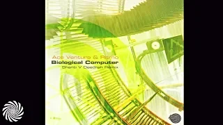 Ace Ventura & Ritmo - Biological Computer (Shanti V Deedrah Remix)