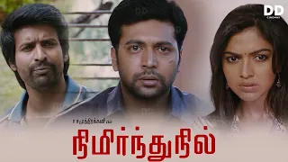 Nimirndhu Nil - Tamil Movie | Jayam Ravi | Amala Paul | Soori #ddcinemas #ddmovies