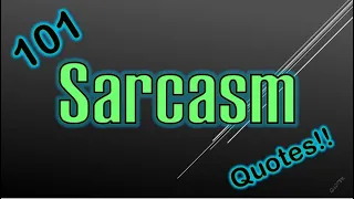 101 Sarcastic Quotes!! I love sarcasm!