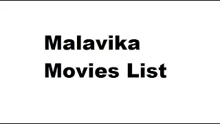 Malavika Movies List - Total Movies List