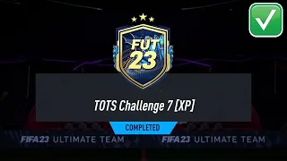 TOTS challenges 7 [Xp] SBC Completed Cheap Solution & Tips  FIFA 23