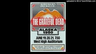 Grateful Dead - "Alabama Getaway/Greatest Story Ever Told" (Alaska, 6/20/80)