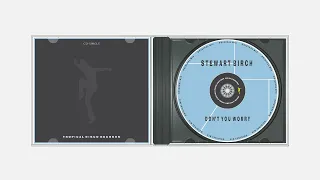 Stewart Birch - Don't You Worry (Original Mix)