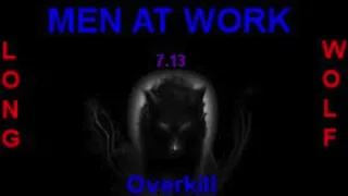 men at work overkill extended wolf