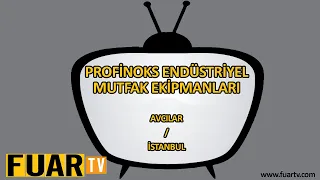 PROFİNOKS ENDÜSTRİYEL MUTFAK EKİPMANLARI - AVCILAR / İSTANBUL