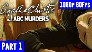 Agatha Christie The ABC Murders - Gameplay Walkthrough Part 1 [1080p 60fps PC] No Commentary
