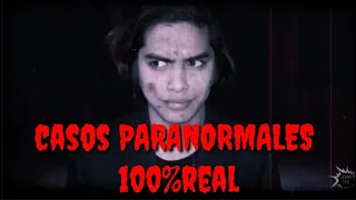 CASOS PARANORMALES | 100%REAL juanCEE