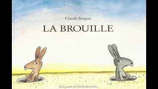 la brouille   Claude Boujon  lecture pour enfants