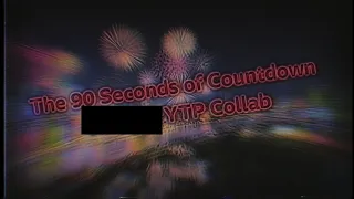 The 90 Seconds of Countdown YTP Collab