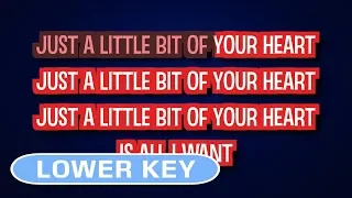 Ariana Grande - Just a Little Bit Of Your Heart | Karaoke Lower Key