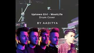 Uptown girl Westlife Drum Cover By Aaditya